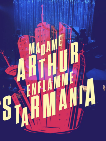 Madame Arthur – Starmania Teaser